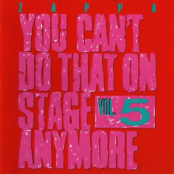 stevevai.it - Frank Zappa - You Can't Do That on Stage Anymore vol. 5