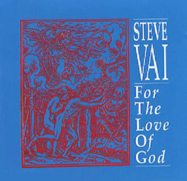 for the love of god | Steve Vai | stevevai.it