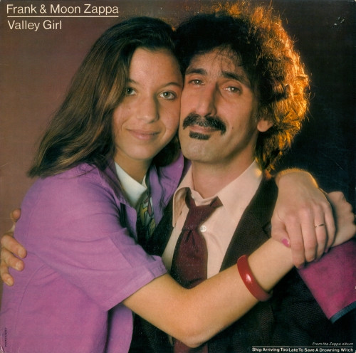 Valley girl | Frank Zappa | stevevai.it