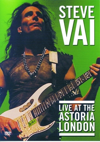 Steve Vai | Live at the Astoria London | stevevai.it