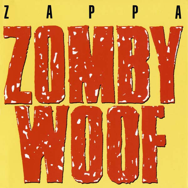 Zomby woof | Frank Zappa | stevevai.it